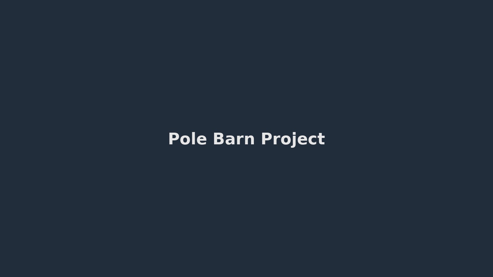 Pole barn project placeholder